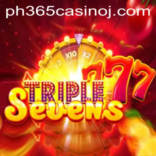 Exploring the Thrills of 777TripleSeven at PH365 Casino