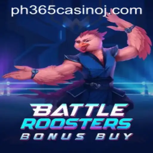 BattleRoostersBonusBuy: A Thrilling New Addition to PH365 Casino