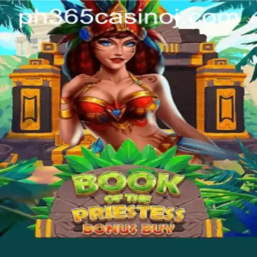 Book of the Priestess: A Thrilling New Adventure in ph365 Casino