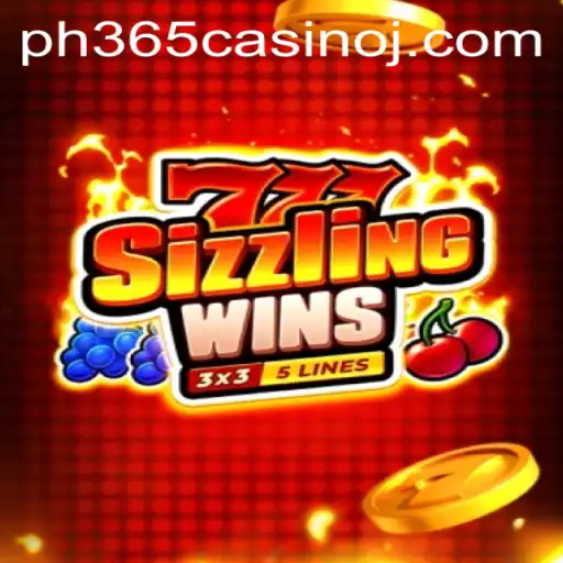 Experience the Thrills of 777 Sizzling Wins at PH365 Casino