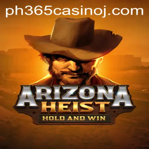 Exploring ArizonaHeist: A Thrilling Casino Game Featuring Ph365 Casino
