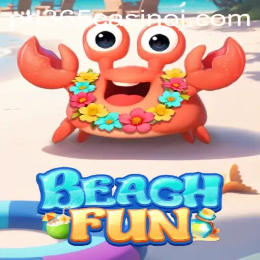 Exploring BeachFun: A Thrilling Addition to the PH365 Casino Experience