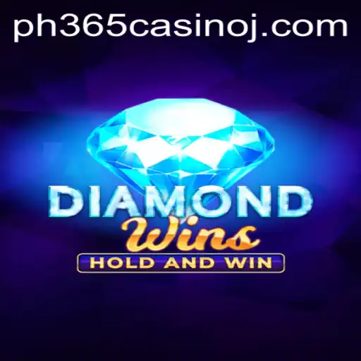 Discover the Thrilling World of DiamondWins at ph365 Casino