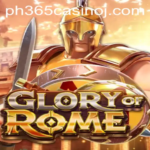 Exploring the Exciting World of GloryofRome in the Realm of ph365 Casino