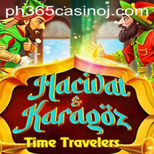 Unveiling the Intricacies of Hacivat and Karagöz at PH365 Casino