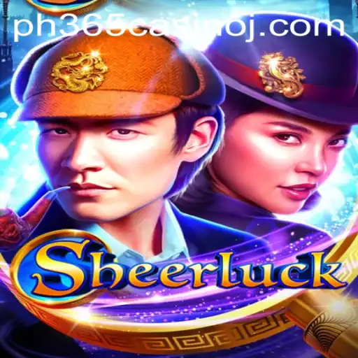 Discover the Thrilling World of Sheerluck at PH365 Casino