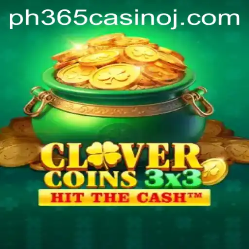 Exploring the Exciting World of Clovercoin3x3 at PH365 Casino