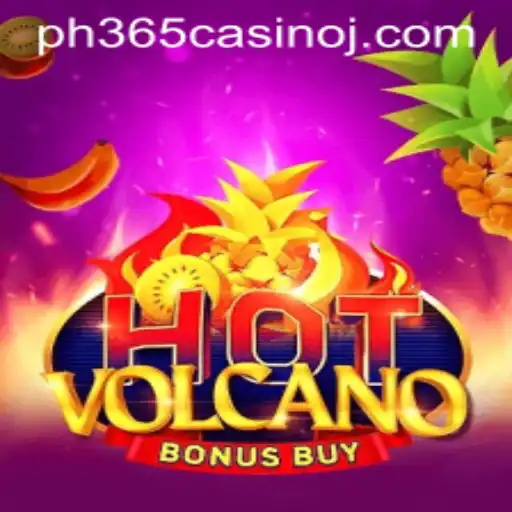 Exploring the Exhilarating World of HotVolcanoBonusBuy at PH365 Casino