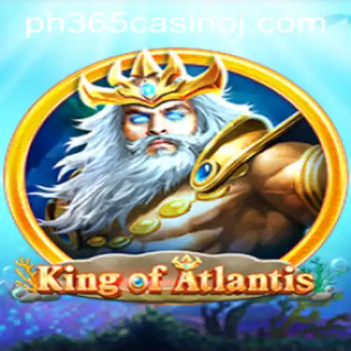 King of Atlantis: Dive into the Enchanted World of ph365 Casino