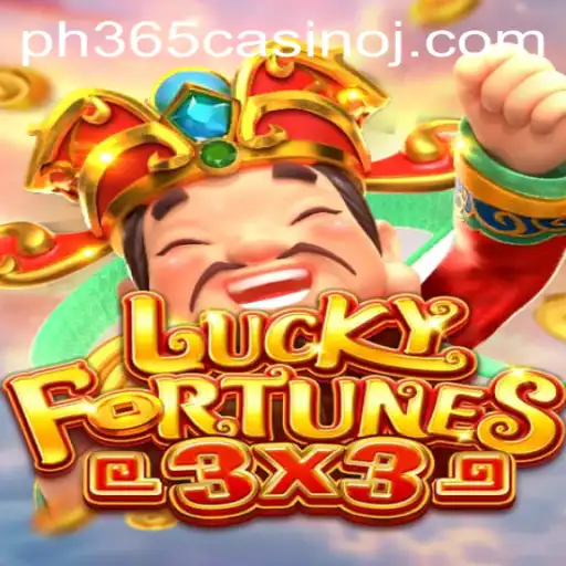 Exploring the Thrills of LUCKYFORTUNES3x3 at ph365 Casino