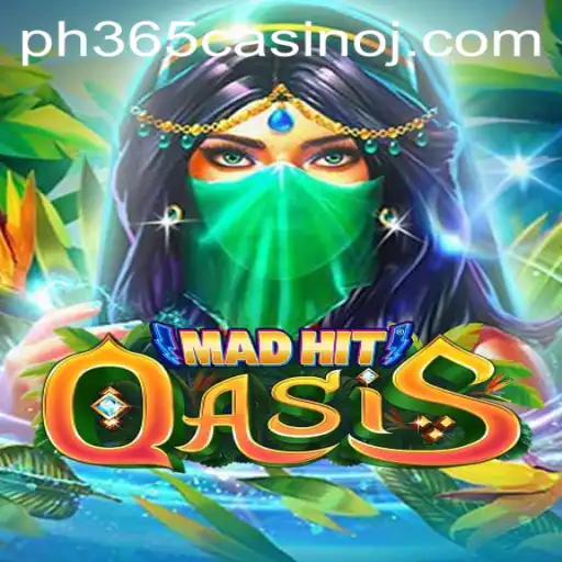 MadHitOasis: A Thrilling Gaming Journey at PH365 Casino