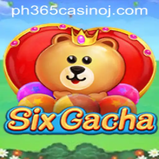Experience the Excitement of SixGacha at PH365 Casino