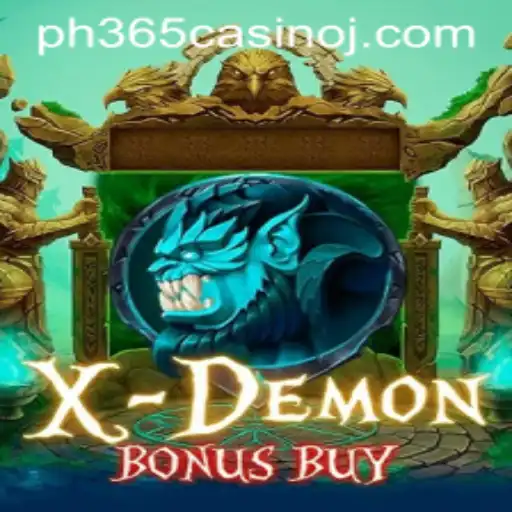 Exploring XDemonBonusBuy at PH365 Casino: An Immersive Gaming Experience